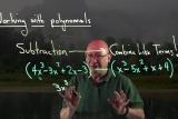Working with Polynomials: Subtraction